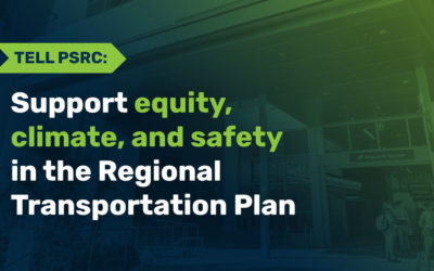 Tell the Puget Sound Regional Council to adopt amendments to increase equity, climate, and safety