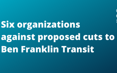 Statements from six organizations against proposed cuts to Ben Franklin Transit
