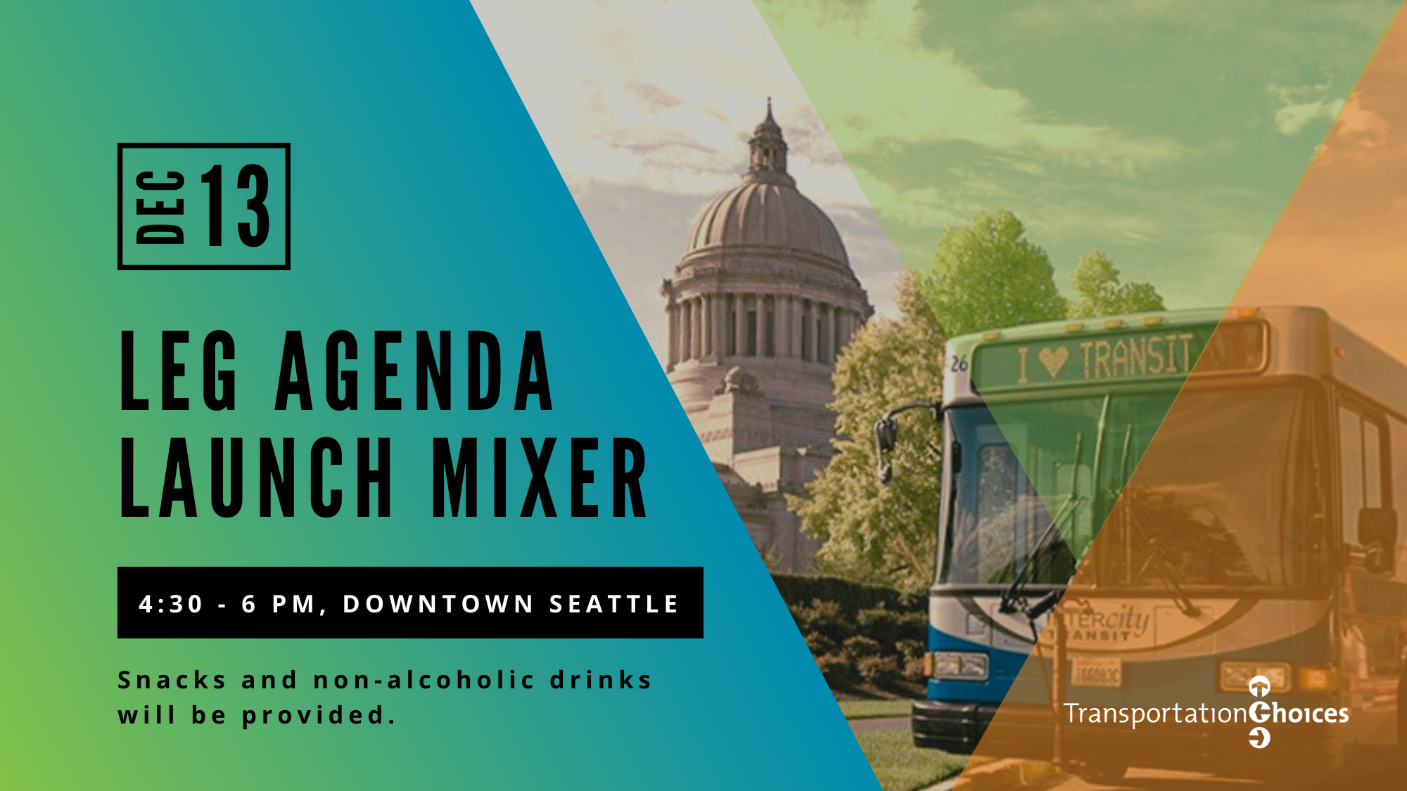 Bckground image of a bus in front of the Washington State Capitol building. Foreground shows event name, "Leg Agenda Launch Mixer"