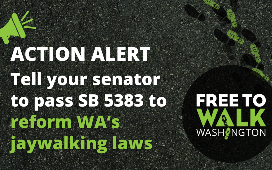 Action Alert: Tell Your Senator to Reform Harmful Jaywalking Laws