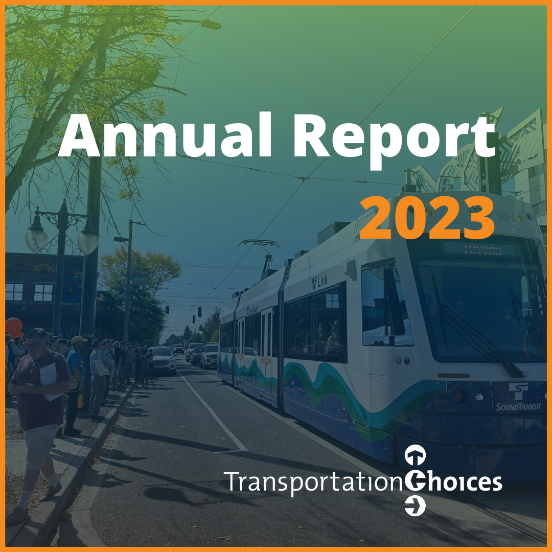 Image of the Hilltop light rail opening in Tacoma with text overlaid: Annual Report 2023, and the Transportation Choices logo.