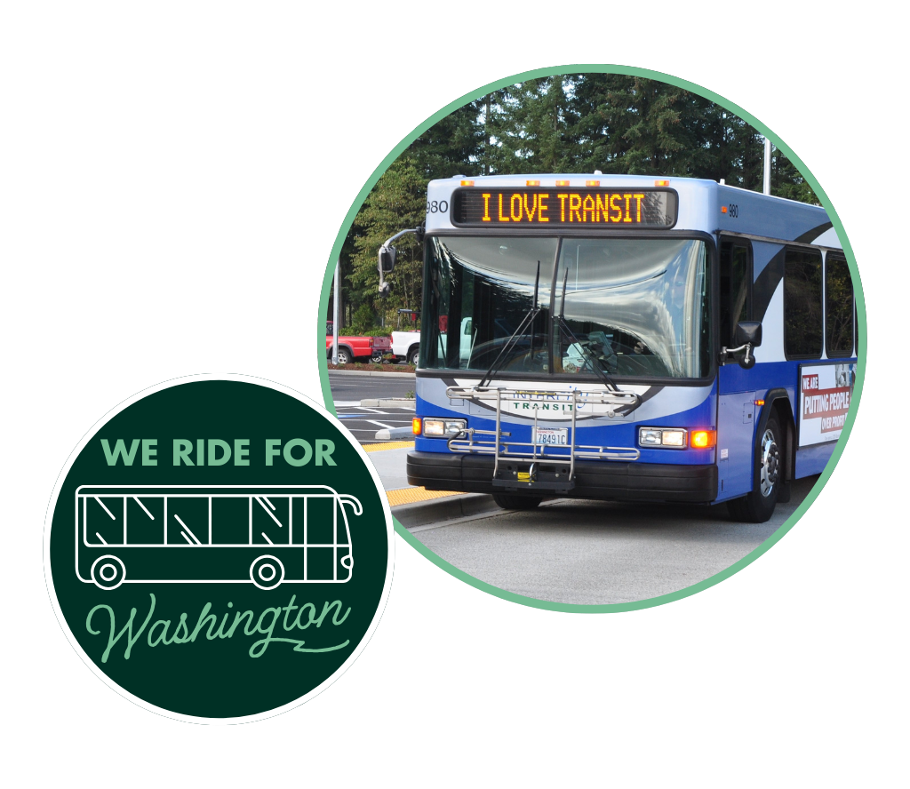 We Ride for Washington Logo and a photo of a bus with the light up sign reading "I LOVE TRANSIT"
