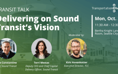 Transit Talk: Delivering on Sound Transit’s Vision on October 20!