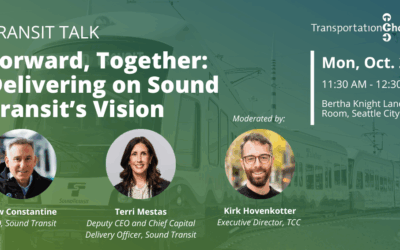 Transit Talk: Delivering on Sound Transit’s Vision on October 20!