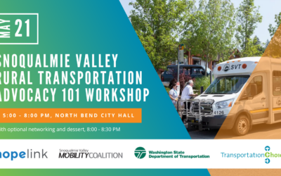Join TCC for a Rural Transportation Advocacy 101 Workshop in Snoqualmie Valley!