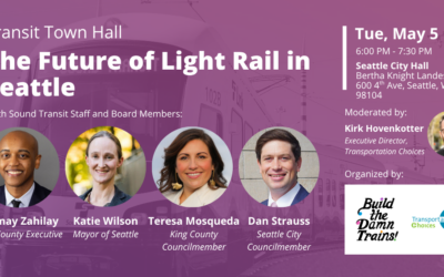 Transit Town Hall: The Future of Light Rail in Seattle May 5!