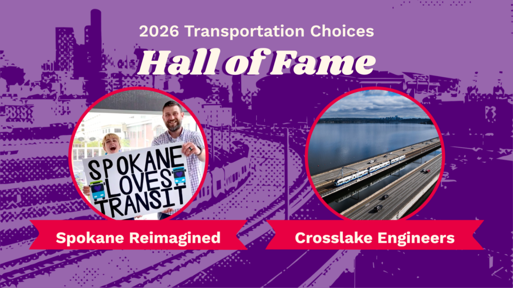 Text says "2026 Transportation Choices Hall of Fame" with pictures of two people from Spokane Reimagined holding a "Spokane Loves Transit" sign and a photo of the Crosslake Connection light rail over the text "Crosslake Engineers"